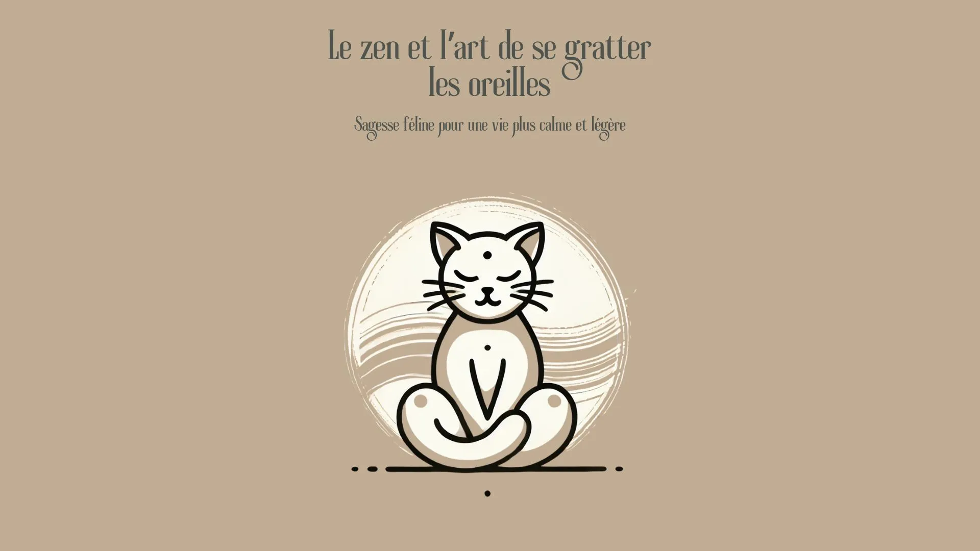 Zen, l’art de gratter les oreilles