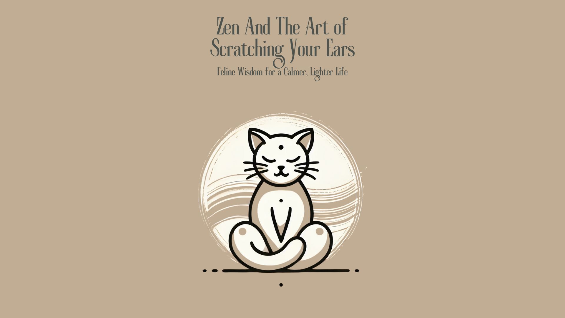 Zen and the Art of Scratching Your Ears