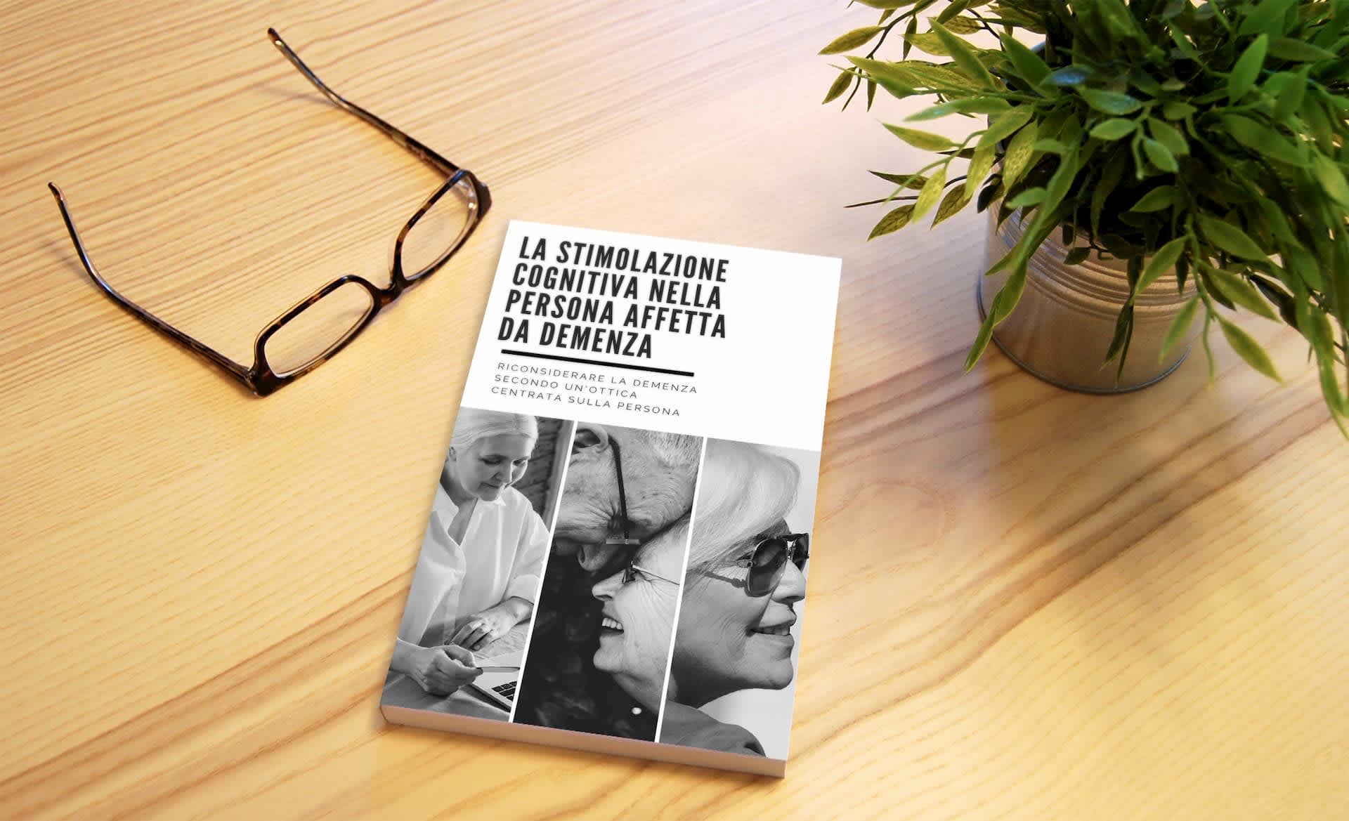 La stimolazione cognitiva nella persona affetta da demenza