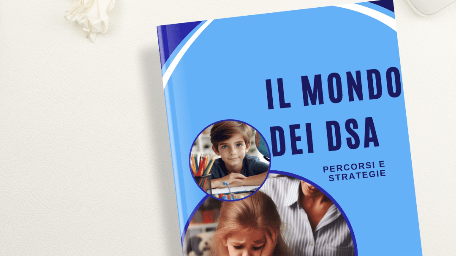 Il mondo dei DSA: Percorsi e Strategie